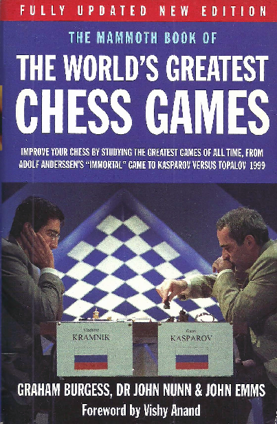 Burgess et al - The Mammoth Book of The World's Greatest Chess Games.pdf