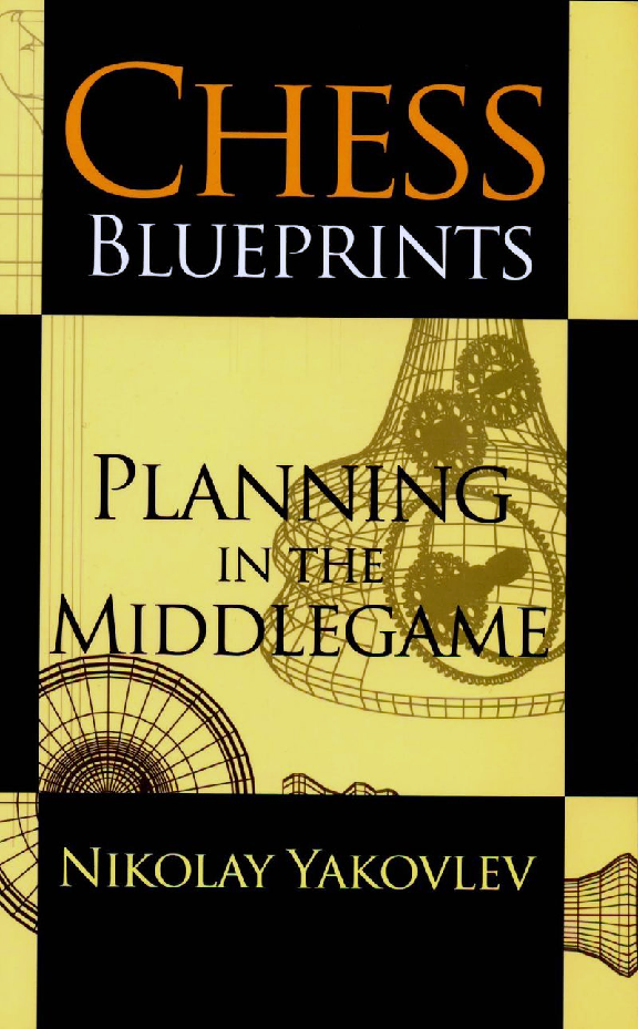 Chess Blueprints Planning In The Middlegame.pdf