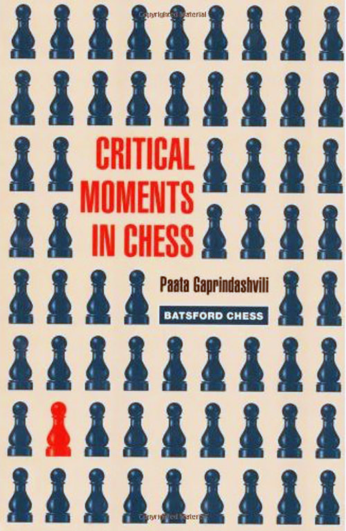 Gaprindashvil, Paata - Critical Moments in Chess.pdf