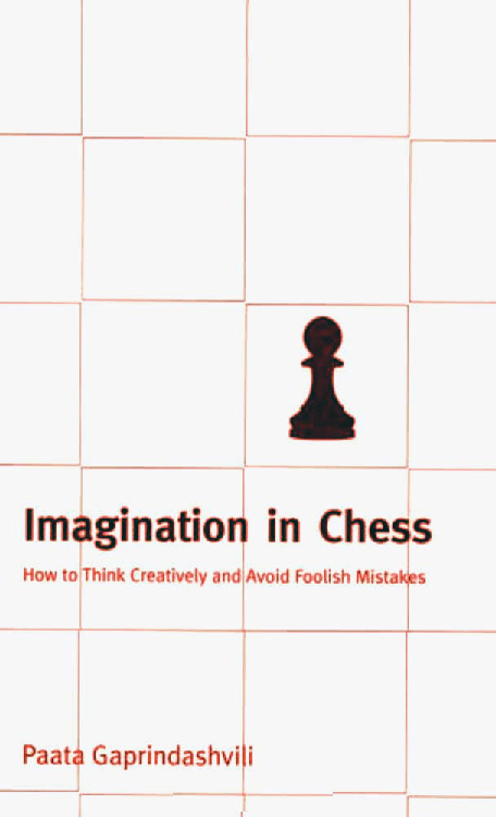 Gaprindashvili, Paata - Imagination in Chess.pdf