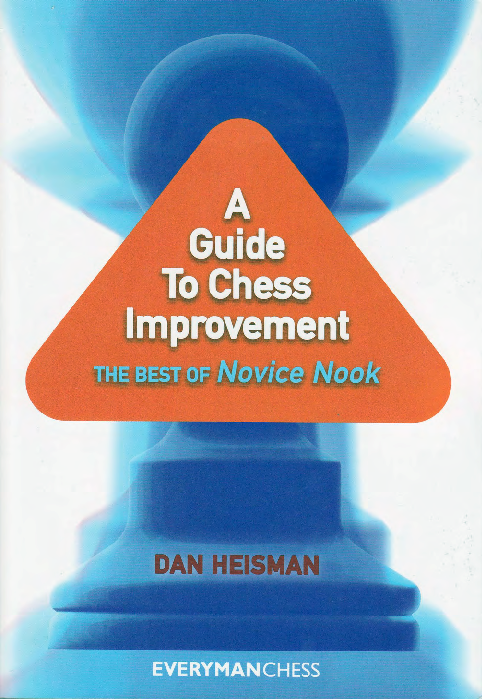 Heisman, Dan - A Guide to Chess Improvement - The Best of Novice Nook.pdf