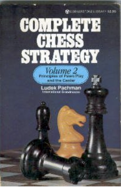 Ludek Pachman - Complete Chess Strategy 2, Principles of Pawn Play - Cornerstone (1976).pdf