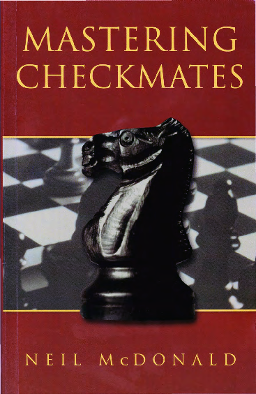 McDonald, Neil - Mastering Checkmates.pdf
