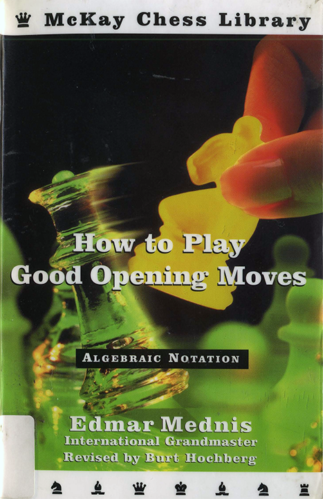 Mednis, Edmar - How to Play Good Opening Moves.pdf