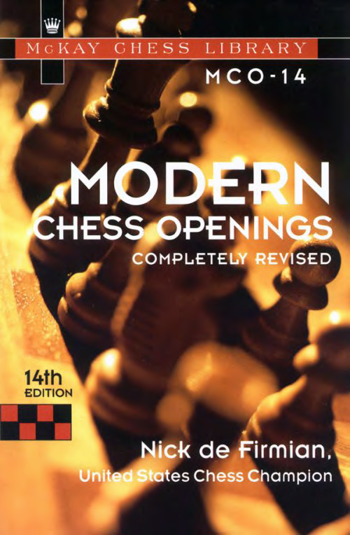 Modern Chess Openings MCO-14 [Nick de Firmian 1999].pdf