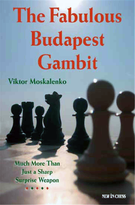 Moskalenko, Viktor - The Fabulous Budapest Gambit.pdf