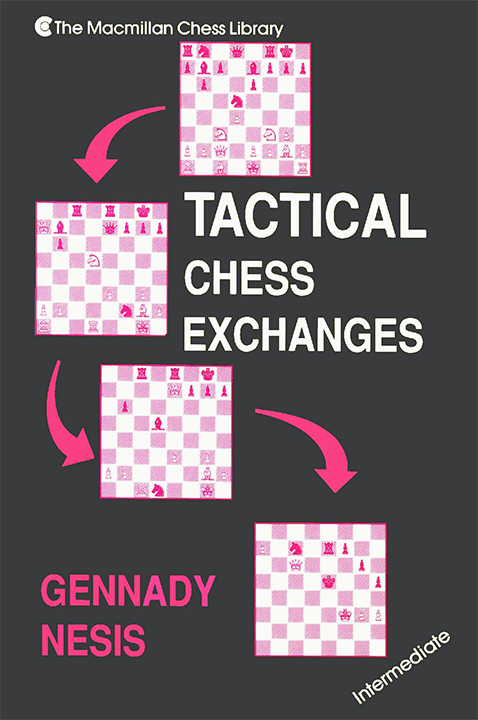 Nesis, Gennady - Tactical Chess Exchanges.pdf