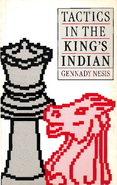 Nesis, Gennady - Tactics in the King's Indian.pdf