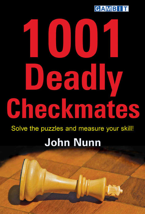 Nunn, John - 1001 Deadly Checkmates.pdf