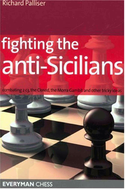 Palliser, Richard - Fighting the Anti-Sicilians.pdf