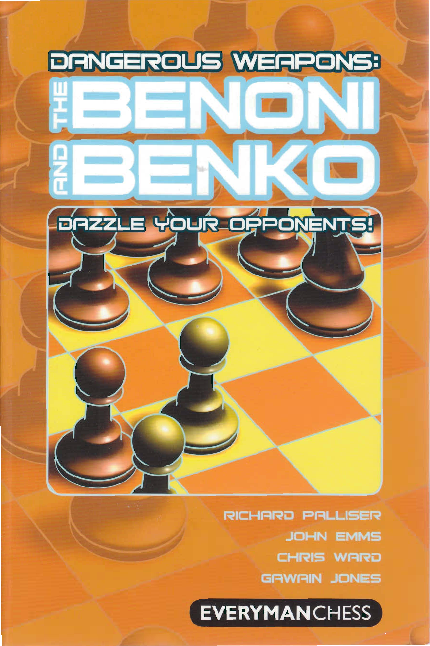 Palliser, Richard et al - Dangerous Weapons - The Benoni and Benko.pdf