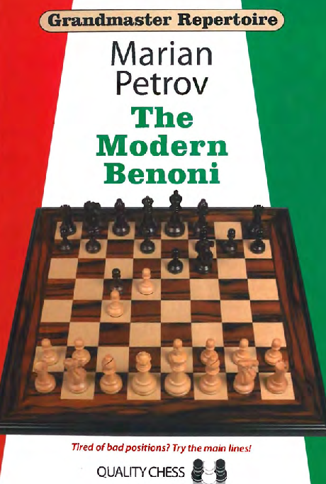 Petrov, Marian - Grandmaster Repertoire 12 - The Modern Benoni.pdf