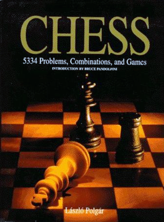 Polgar, Laszlo - Chess 5334 Problems, Combinations, and Games.pdf