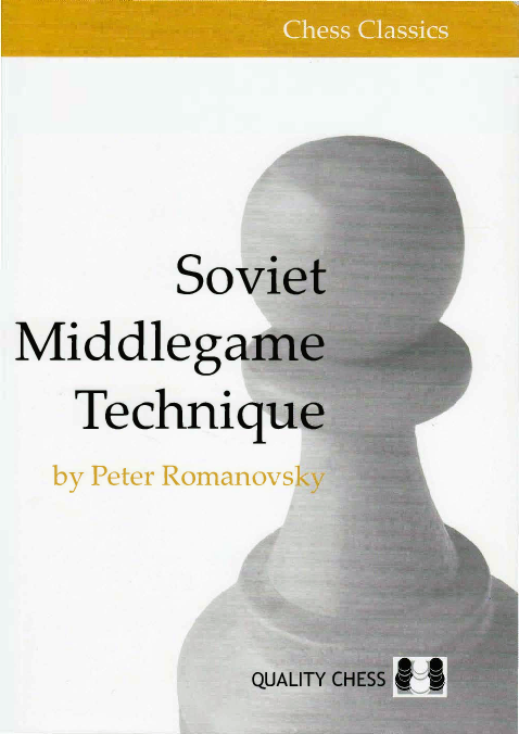Romanovsky, Peter - Soviet Middlegame Technique.pdf