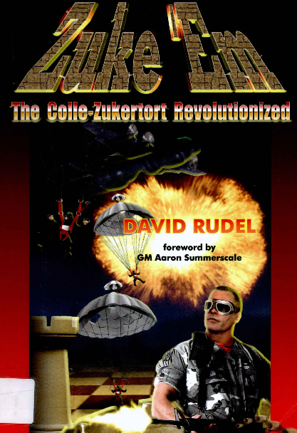 Rudel, David - Zuke 'Em The Colle-Zukertort Revolutionized.pdf