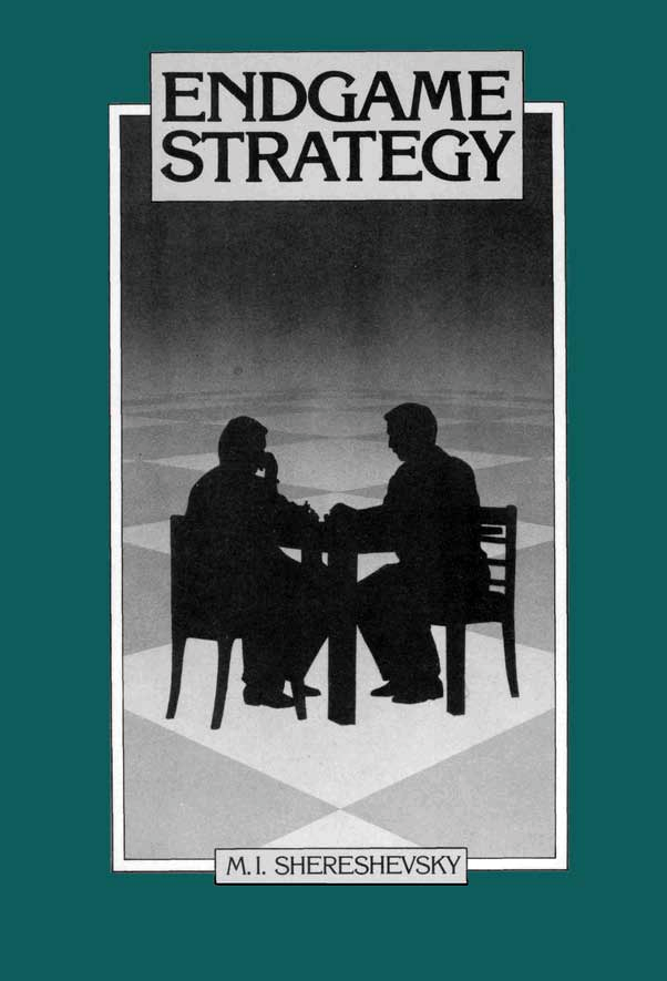 Shereshevsky, Mikhail - Endgame Strategy.pdf
