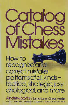 Soltis, Andrew - Catalog of Chess Mistakes.pdf