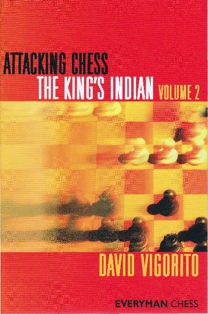 Vigorito, David - Attacking Chess -The King's Indian - Volume 2.pdf