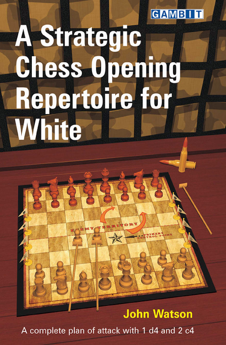 Watson, John - A Strategic Chess Opening Repertoire for White.pdf