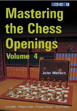Watson, John - Mastering the Chess Openings vol. 4.pdf