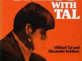 Study Chess With Tal By Mikhail Tal And Alexander Koblenz Ocr 2 9Mb.pdf